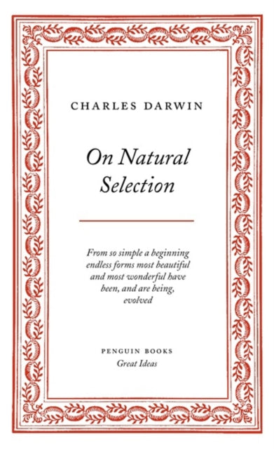 On Natural Selection by Charles Darwin (Penguin Great Ideas)