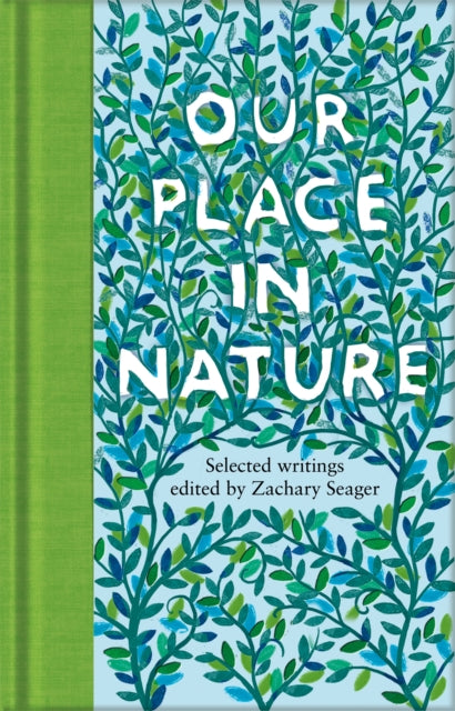 Our Place in Nature : Selected Writings