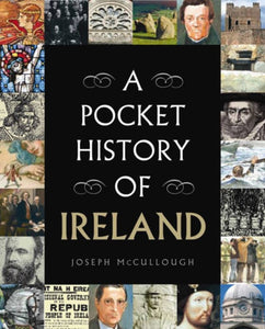 A Pocket History of Ireland by Joseph McCullough