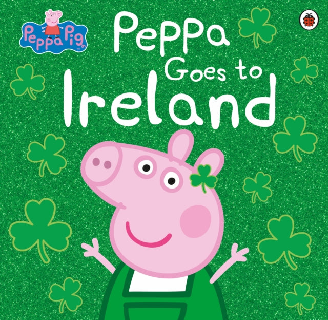 Peppa Pig Peppa Goes to Ireland