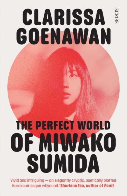 Perfect World of Miwako Sumida : a novel of modern Japan by Clarissa Goenawan