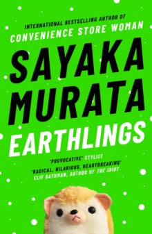 Earthlings by Sayaka Murata (Paperback)