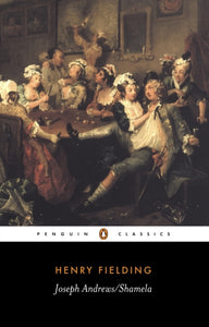 Joseph Andrews & Shamela by Henry Fielding