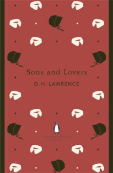 Sons and Lovers by D.H. Lawrence