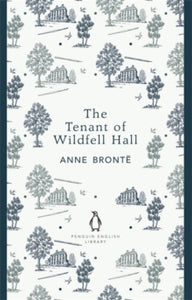 The Tenant of Wildfell Hall by Anne Bronte