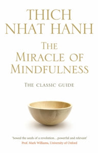 Miracle of Mindfulness by Thich Nhat Hanh