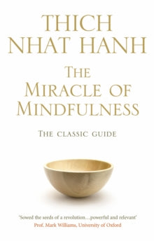 Miracle of Mindfulness by Thich Nhat Hanh