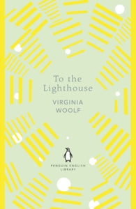 To The Lighthouse by Virginia Woolf