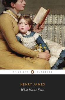 What Maisie Knew by Henry James