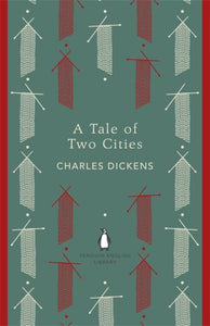 A Tale of Two Cities by Charles Dickens