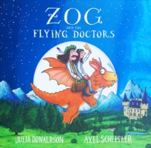 Zog and The Flying Doctors by Julia Donaldson (Paperback)